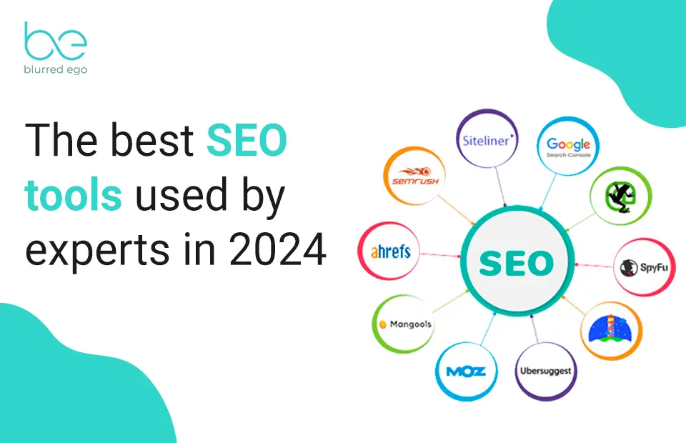 The Best SEO tools used by experts in 2024